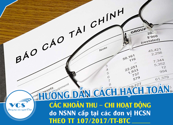 Điểm mới trong hạch toán các khoản thu – chi hoạt động do NSNN cấp tại các đơn vị hành chính sự nghiệp theo Thông tư số 107/2017